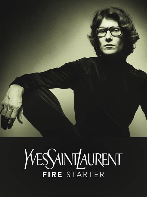 Yves Saint Laurent, Fire Starter 